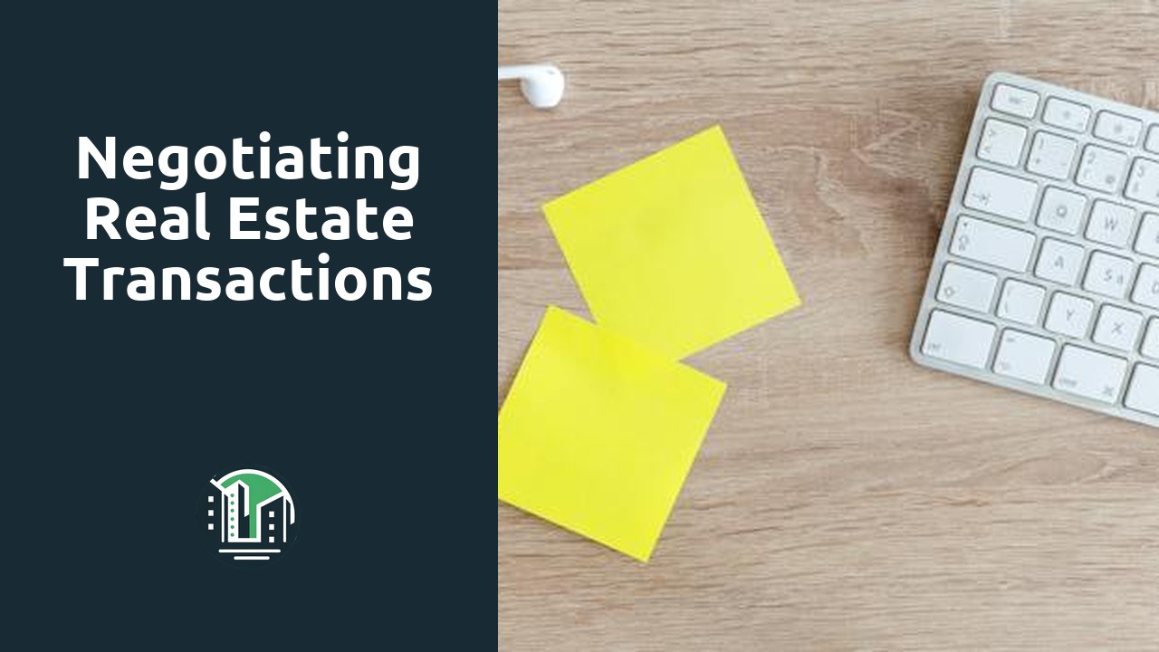 Negotiating real estate transactions